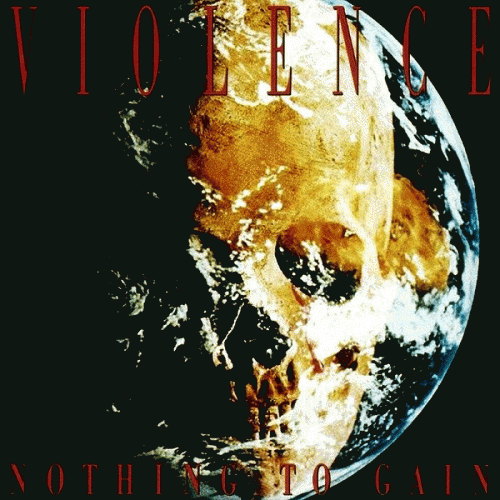 Vio-lence : Nothing to Gain